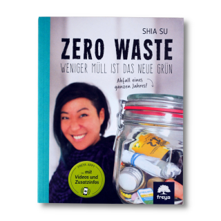 Zero Waste. Weniger Müll ist das neue Grün | Shia Su