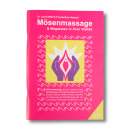 Mösenmassage & Megasmen in ihrer Vielfalt - Dr. Laura Méritt & Freudenfluss Network