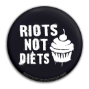 Riots not Diets- Button