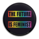 The Future Is Feminist- Button
