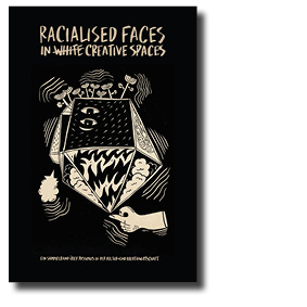Racialised Faces in white Creative Spaces | Ein Sammelband über Rassismus in der Kultur- und Kreativwirtschaft | creative lab 3.0 (Hg.)