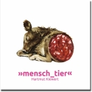 SALE! "mensch_tier" - Hartmut Kiewert - mit...