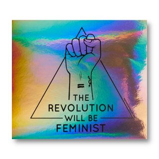 The revolution will be feminist! - Aufkleber (Hologramm)