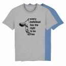 Every individual has the right to be free - T-Shirt - groß/gerader Schnitt