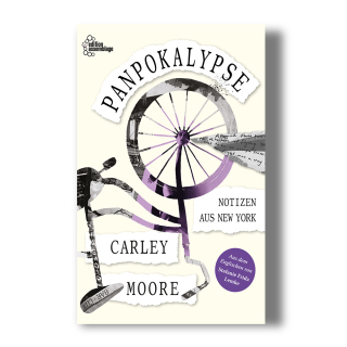 Panpokalypse - Notizen aus New York | Carley Moore