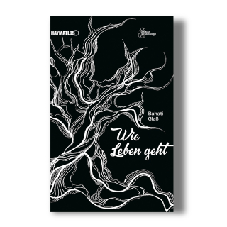 Wie Leben geht | Bahati Glaß