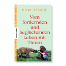 Vom fordernden und beglückenden Leben mit Tieren -...