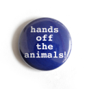 Hands off The Animals! - Button