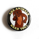 The Animals Need You! - Button