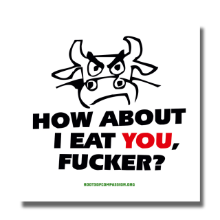 How About I Eat You, Fucker? - Sticker