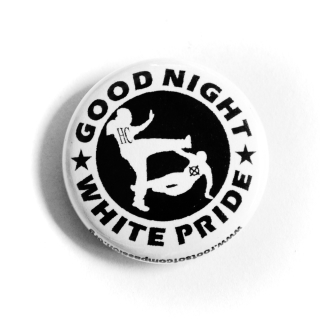 Good Night White Pride - Button