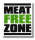 SALE! Meat Free Zone - Kühlschrankmagnet (Auslaufartikel)