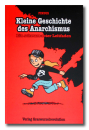 Kleine Geschichte des Anarchismus - ein schwarz-roter...