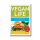 Vegan for Life - Jack Norris, Virginia Messina
