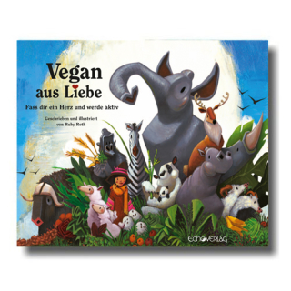 Vegan aus Liebe - Ruby Roth