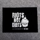 Riots Not Diets - Aufnäher