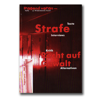 Strafe-Recht auf Gewalt - fragend voran ...