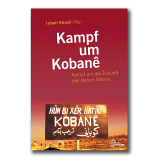 Kampf um Kobanê - Ismail Küpeli (Hg.)