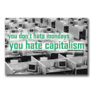 You dont hate Mondays ... - Sticker (10 x)