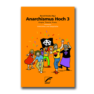 Anarchismus Hoch 3 - Bernd Drücke (Hrsg.)