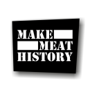 Make Meat History - Aufnäher auf robustem Bio Canvas