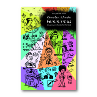 Kleine Geschichte des Feminismus - Patu/Antje Schrupp