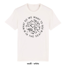 SALE! What do we want to see in the sea? - T-Shirt - groß/gerader Schnitt XS weiß (Auslaufmodell)