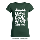 SALE! Leave the coal in the ground - T-Shirt - klein/taillierter Schnitt M schwarz (Auslaufmodell)