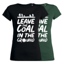 SALE! Leave the coal in the ground - T-Shirt - small/waisted cut M black (discontinued model)