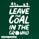 SALE! Leave the coal in the ground - T-Shirt - klein/taillierter Schnitt XL schwarz (Auslaufmodell)