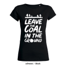 SALE! Leave the coal in the ground - T-Shirt - small/waisted cut 2XL bottle green (discontinued model)