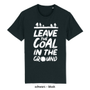 SALE! Leave the coal in the ground - T-Shirt - groß/gerader Schnitt XS dunkelgrün (Auslaufmodell)