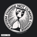 SALE! System Change Not Climate Change - Soli T-Shirt - klein/taillierter Schnitt schwarz S (Auslaufmodell)