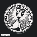 SALE! System Change Not Climate Change - Soli T-Shirt - small/waisted cut black L (discontinued model)