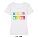 The Future is Feminist - T-Shirt - klein/taillierter Schnitt