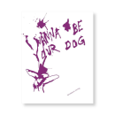 I Wanna Be Your Dog | Barbara Koch, Marco Wittkowski (Ed.)