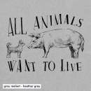 All animals want to live - T-Shirt - small/waisted cut