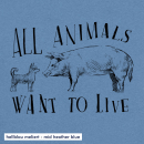 All animals want to live - T-Shirt - klein/taillierter Schnitt M hellblau meliert