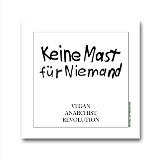 Keine Mast für Niemand (no fattening for no one) - Sticker