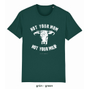 Not your mom - T-shirt - large/loose cut L green