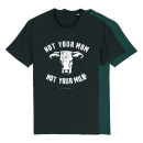 Not your mom - T-Shirt - groß/gerader Schnitt L grün