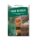 Food Revolte: Ein vegan-feministisches Manifest |...