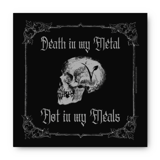 Death in my metal not in my meals - Aufkleber