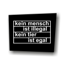 Kein Mensch ist illegal - kein Tier ist egal - Aufnäher