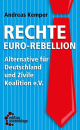 Rechte Euro-Rebellion - Alternative für Deutschland...