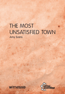 the most unsatisfied town | Amy Evans (Witnessed Book Series Edition 4)