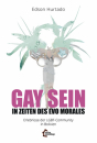 Gay sein in Zeiten des Evo Morales - Erlebnisse der...