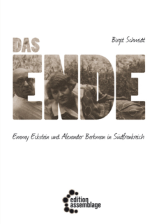 Das Ende - Emmy Eckstein und Alexander Berkman in Südfrankreich | Birgit Schmidt