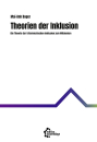 Theorien der Inklusion - Die Theorie der trilemmatischen...