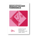 Migrantischer Feminismus - in der Frauen:bewegung in...
